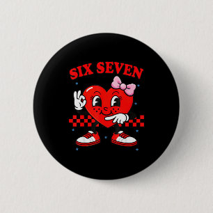 Funny 6 7 Meme Heart Six Seven 67 Valentine Couple Cm Round Badge