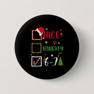 Funny 6-7 Meme Nice Naughty 67 Christmas Brain Rot 6 Cm Round Badge