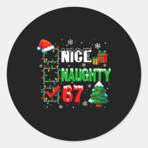 Funny 6-7 Meme Nice Naughty 67 Christmas Brain Rot Classic Round Sticker