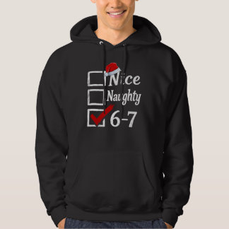 Funny 6-7 Meme Nice Naughty 67 Christmas Brain Rot Hoodie