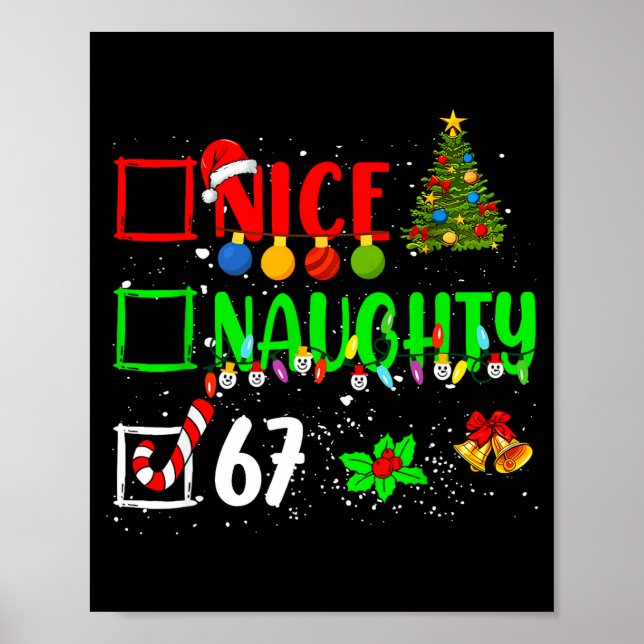 Funny 6-7 Meme Nice Naughty 67 Christmas Brain Rot Poster (Front)
