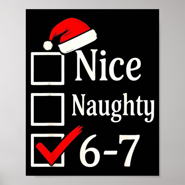 Funny 6-7 Meme Nice Naughty 67 Christmas Brain Rot Poster (Front)