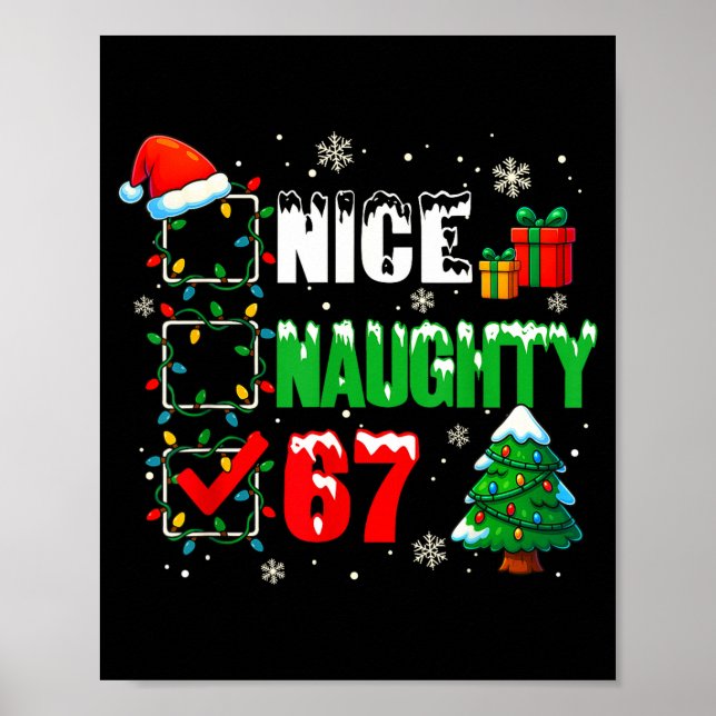 Funny 6-7 Meme Nice Naughty 67 Christmas Brain Rot Poster (Front)