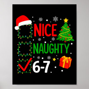 Funny 6-7 Meme Nice Naughty 67 Christmas Brain Rot Poster