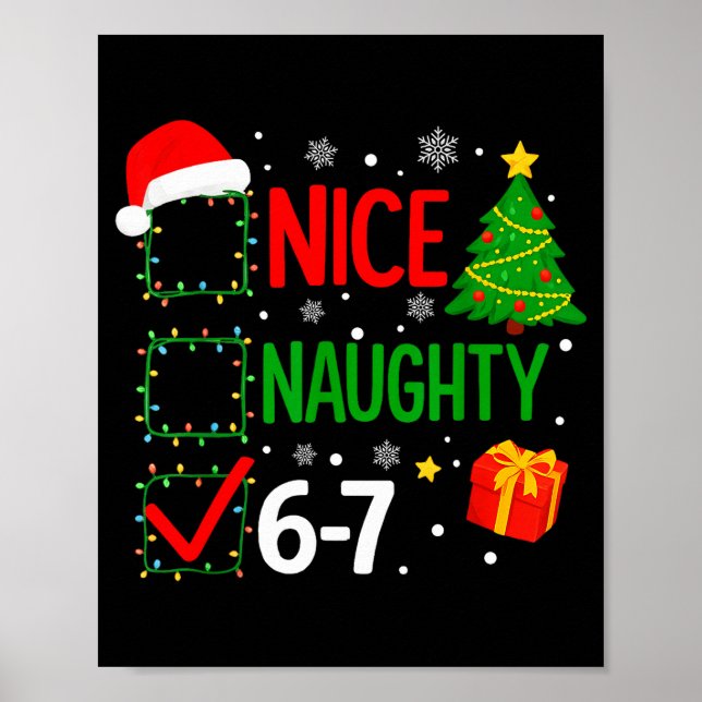 Funny 6-7 Meme Nice Naughty 67 Christmas Brain Rot Poster (Front)