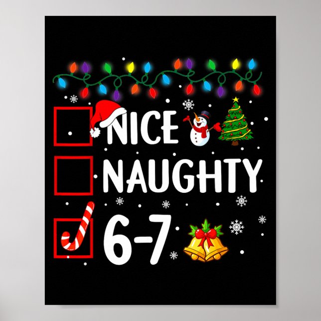 Funny 6-7 Meme Nice Naughty 67 Christmas Brain Rot Poster (Front)