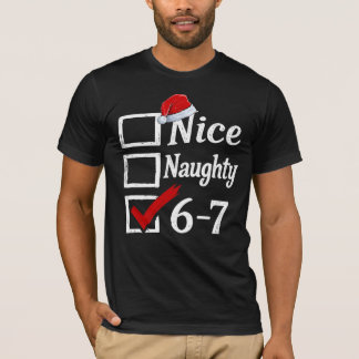 Funny 6-7 Meme Nice Naughty 67 Christmas Brain Rot T-Shirt