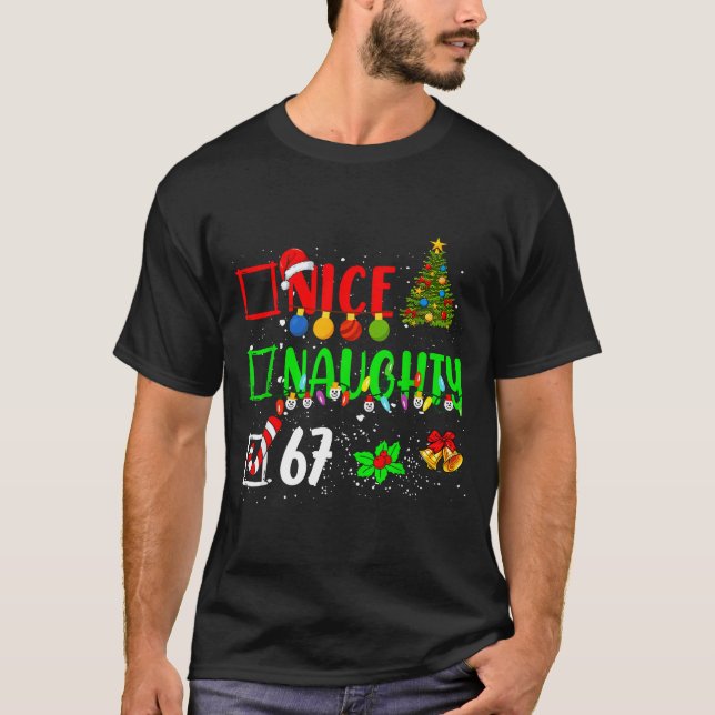 Funny 6-7 Meme Nice Naughty 67 Christmas Brain Rot T-Shirt (Front)