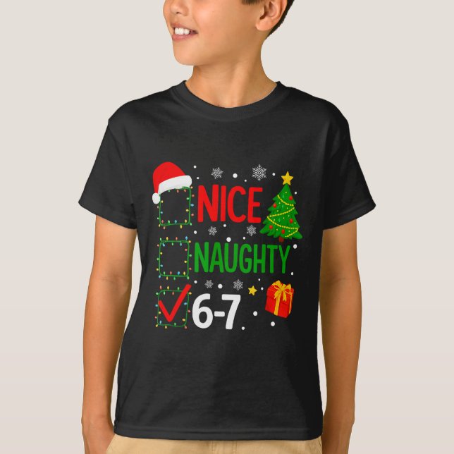 Funny 6-7 Meme Nice Naughty 67 Christmas Brain Rot T-Shirt (Front)