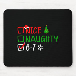 Funny 6-7 Meme Nice Naughty Christmas Brain Rot Gr Mouse Pad