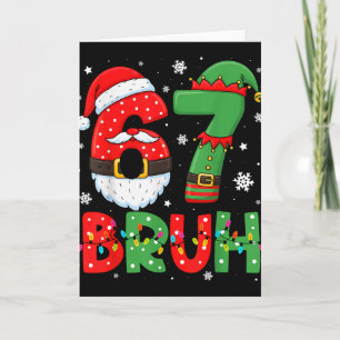 Funny 6 7 Six Seven Bruh Meme Christmas Santa Elf  Card