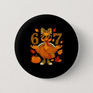 Funny 6 7 Thanksgiving Leopard Bow Turkey Six Seve 6 Cm Round Badge