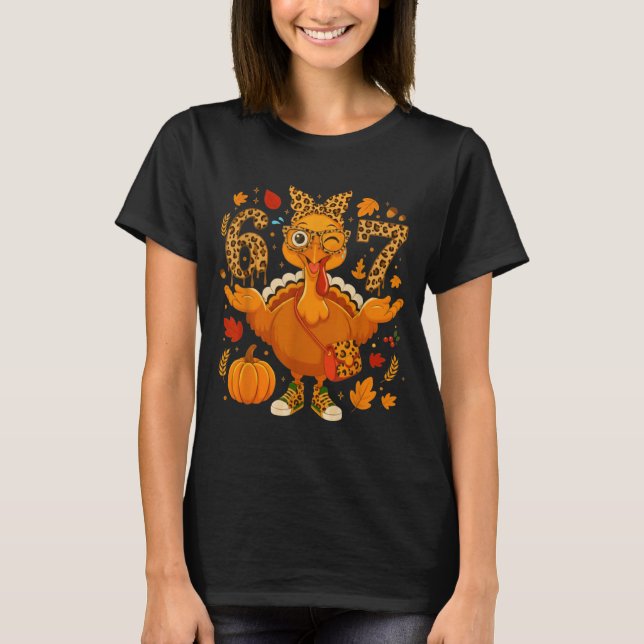 Funny 6 7 Thanksgiving Leopard Bow Turkey Six Seve T-Shirt (Front)