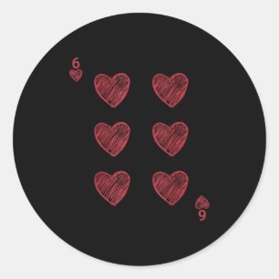 Funny 6 7 Valentine Love Heart Playing Card Couple Classic Round Sticker