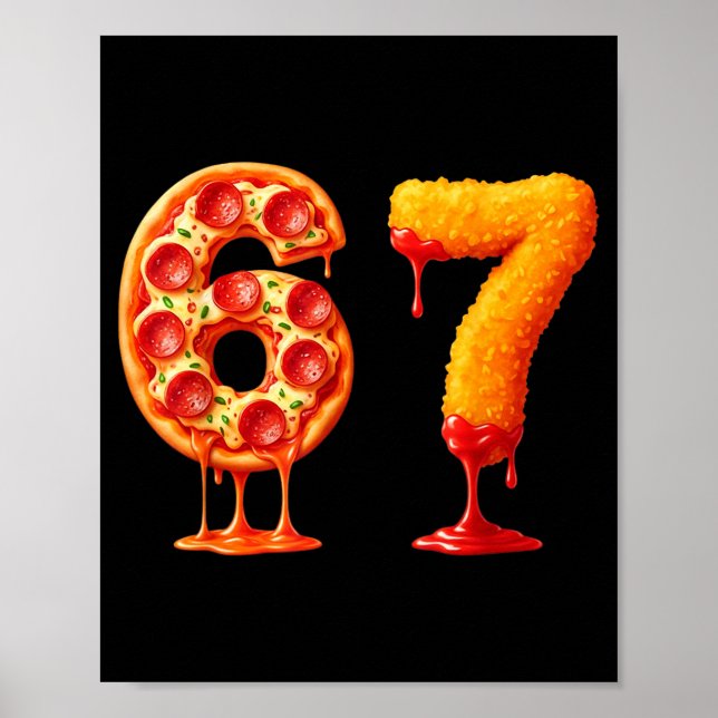 Funny 6 7 Zza Nugget Meme Six Seven 67 Food Lovers Poster (Front)