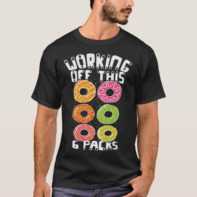 Funny 6 Pack Doughnut Gym &amp; Workout Bodybuilde T-Shirt (Front)