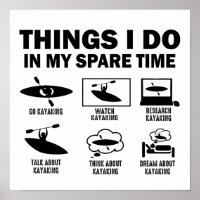 Funny 6 Things I Do In My Spare Time Kayaking