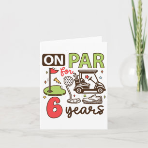 Funny 6th Birthday Golf Shirt 6 Years Old Golfer K Card