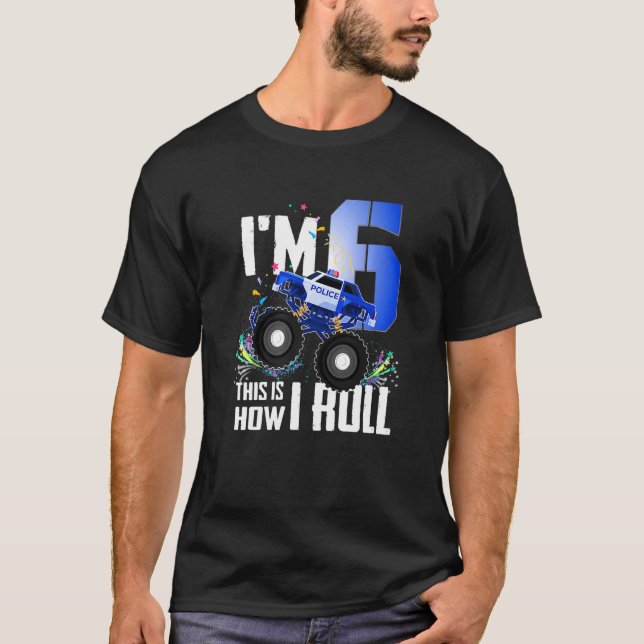 Funny 6th Birthday Kids I'm 6 Police Monster Truck T-Shirt (Front)