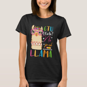 Funny 6th Grade No Prob-Llama Student Teacher Back T-Shirt