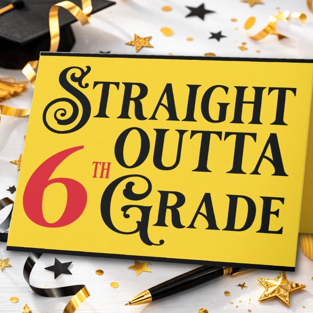 Funny 6th Grade School Graduation Congrats Card (Graduation Card for your favorite grad. 6th Grade School. Personalize with own message. Modern fun!)