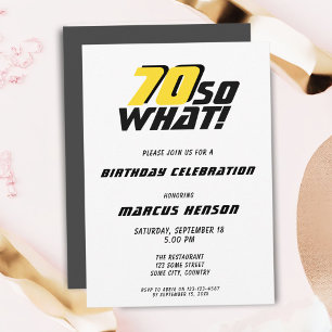 Funny 70 so what Quote 70th Birthday  Invitation