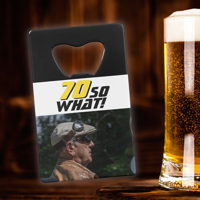 Funny 70 so what Quote Photo 70th Birthday (Creator Uploaded)