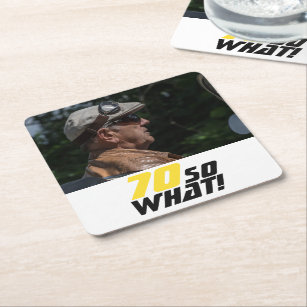 Funny 70 so what Quote Photo 70th Birthday Square Paper Coaster