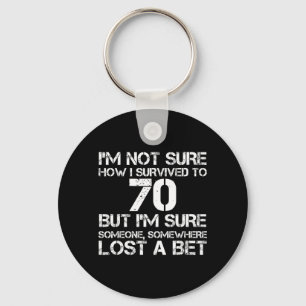 Funny 70th Birthday 70 Years Old Happy Bday Men Key Ring