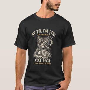 Funny 70th Birthday Full Deck Cat - Vintage Card P T-Shirt