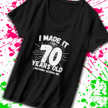 Funny 70th Birthday Quote Sarcastic 70 Year Old T-Shirt<br><div class="desc">This funny 70th birthday design makes a great sarcastic humour joke or novelty gag gift for a 70 year old birthday theme or surprise 70th birthday party! Features "I Made it to 70 Years Old... Nothing Scares Me" funny 70th birthday meme that will get lots of laughs from family, friends,...</div>