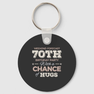 Funny 70th birthday sayings key ring