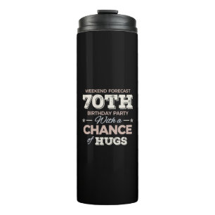 Funny 70th birthday sayings thermal tumbler