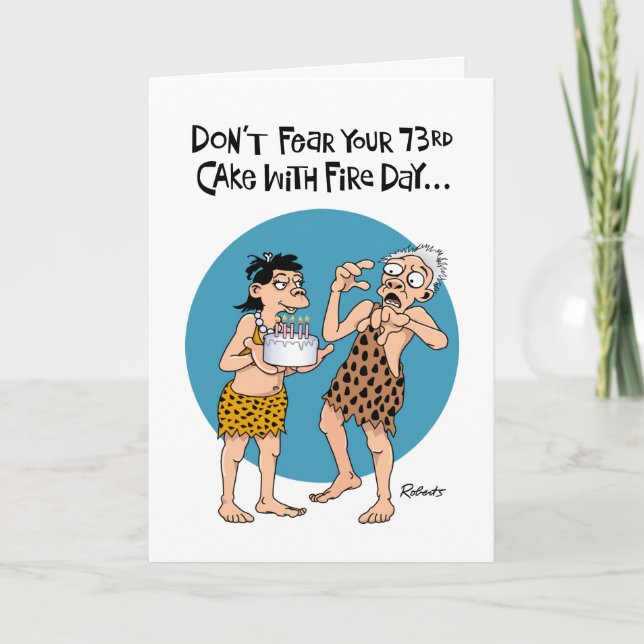 Funny 73rd Birthday Card (Front)