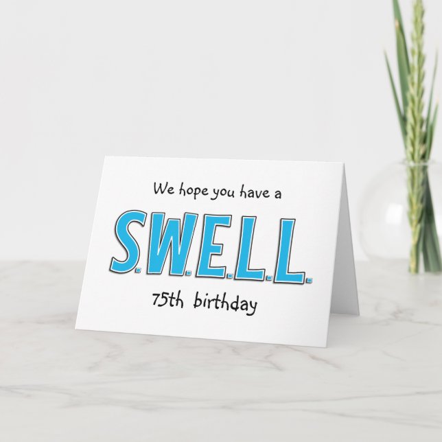 Funny 75th Swell Birthday Personalised Greeting Card (Front)
