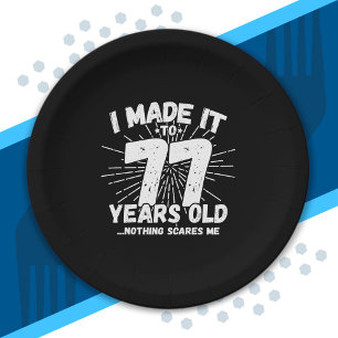 Funny 77th Birthday Quote Sarcastic 77 Year Old Paper Plate