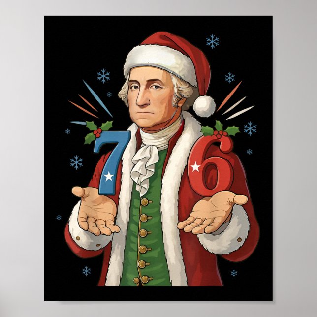 Funny 7-6 6-7 George Washington Santa 67 Meme Chri Poster (Front)