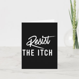 Funny 7 Year Anniversary Shirt - Resist The Itch  Card