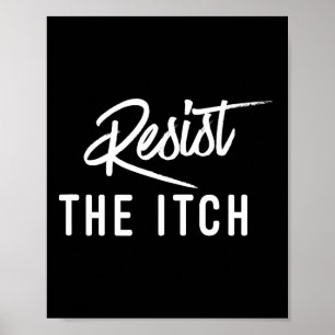 Funny 7 Year Anniversary Shirt - Resist The Itch Poster