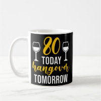 Funny 80 Birthday Quote Men Women 80 Years Old