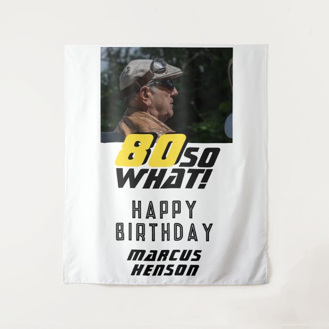 Funny 80 so what Quote Photo 80th Birthday Party Tapestry (Front)