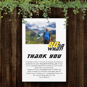 Funny 80 so what Quote Photo 80th Birthday Thank You Card