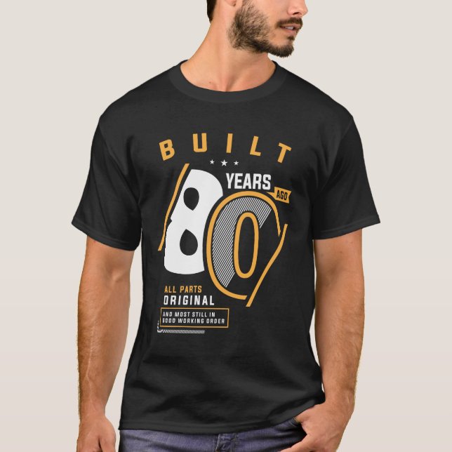Funny 80th Birthday Age 80 Years Old T-Shirt (Front)