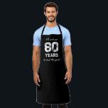 Funny 80th Birthday BBQ aprons for men<br><div class="desc">Funny 80th Birthday BBQ aprons for men. It took me 80 years to look this good. Cool present for eighty year old men; dad,  uncle,  grandpa,  brother,  boss,  coworker etc. Personalise age number,  slogan and colour. Cute Birthday party gift ideas. In black or any colour you like. Distressed font.</div>