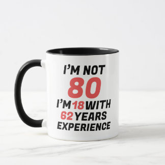 Funny 80th Birthday Coffee Mug