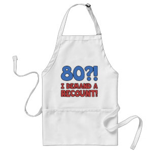 Funny 80th Birthday Gag Gift Standard Apron