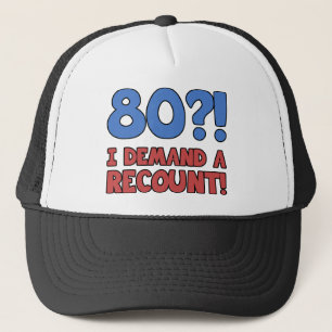 Funny 80th Birthday Gag Gift Trucker Hat