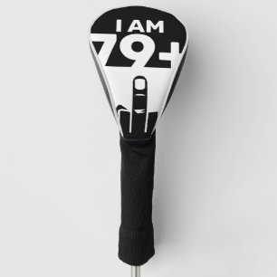 Funny 80th Birthday Gift, 79 Plus one Golf Head Cover