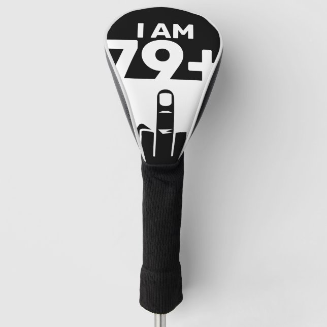 Funny 80th Birthday Gift, 79 Plus one Golf Head Cover (Front)
