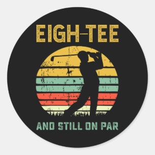 Funny 80th Birthday Golf Pun Golfing 80 Year Old G Classic Round Sticker